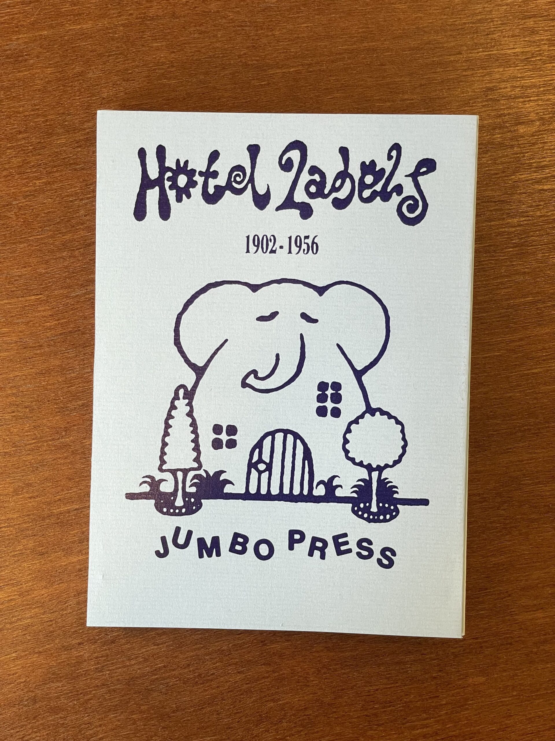 Hotel Labels : 1902 - 1956 by JUMBO PRESS